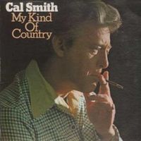 Cal Smith - My Kind Of Country